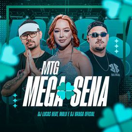 MTG MEGA SENA (part. DJ Lucas Beat e DJ Braga Oficial) - 2024 • Sencillo/EP