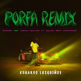 PORFA Remix (part. Maluma, Nicky Jam y Sech) - 2020 • Sencillo/EP