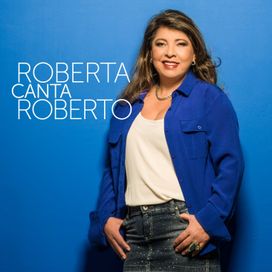 Roberta Canta Roberto - 2014 • Álbum