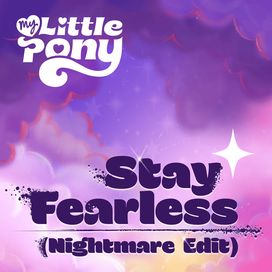 Stay Fearless (Nightmare Edit) - 2026 • Sencillo/EP