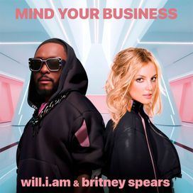 MIND YOUR BUSINESS (feat. will.i.am) - 2023 • Single/EP