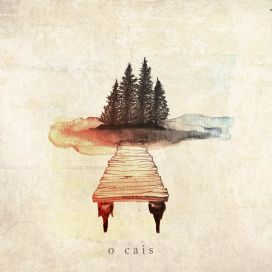 o cais - 2015 • Single/EP