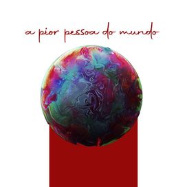 A Pior Pessoa do Mundo - Uirá Paiva