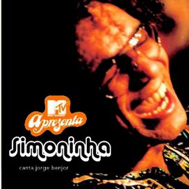 MTV Apresenta - Simoninha Canta Jorge Ben Jor - 2005 • Álbum
