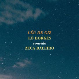 Céu de Giz - Lô Borges Convida Zeca Baleiro - 2025 • Álbum
