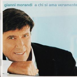 A Chi Si Ama Veramente - 2004 • Álbum
