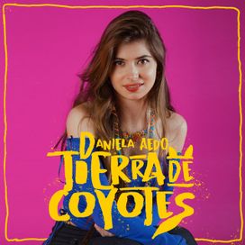 Tierra de Coyotes - 2020 • Sencillo/EP