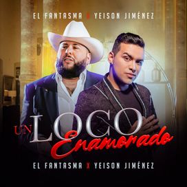 Un Loco Enamorado  - 2022 • Single/EP