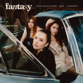 Fantasy (with Lauren Spencer Smith &amp; Em Beihold) - 2023 • Single/EP