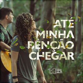 Até Minha Bênção Chegar - 2018 • Sencillo/EP