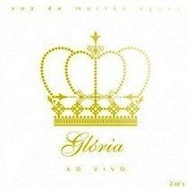 Glória (Ao Vivo) - 2010 • Álbum