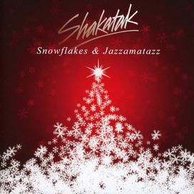 Snowflakes &amp; Jazzamatazz (The Christmas Album) - 2014 • Álbum