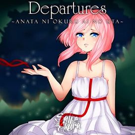 Departures (Anata ni Okuru Ai no Uta) - 2019 • Single/EP