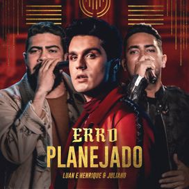 Erro Planejado (part. Henrique &amp; Juliano) - 2022 • Single/EP