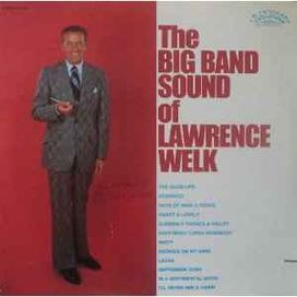 The Big Band Sound Of Lawrence Welk - 1973 • Álbum