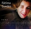 Para Sempre: Fátima Guedes - 2001 • Álbum