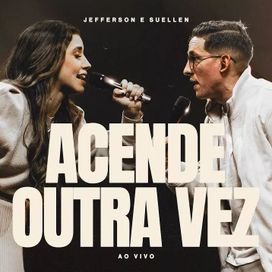 Acende Outra Vez (Ao Vivo) - 2023 • Single/EP
