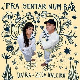 Pra Sentar Num Bar (part. Daíra) - 2024 • Single/EP