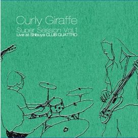 Super Session Vol. 1 / Live At Shibuya Club Quattro - 2007 • Álbum
