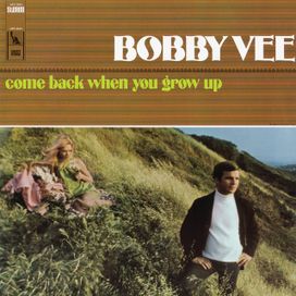 Come Back When You Grow Up - 1967 • Álbum