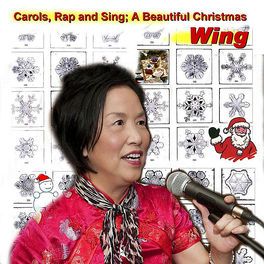 Carols (Rap and Sing a Beautiful Christmas with Wing) - 2010 • Single/EP