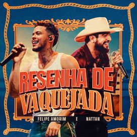 Resenha de Vaquejada - Maria Vaqueiro / Vai Toma / Ritmo Mexicano / Carnívoro / Elas Gosta de Baile de Marginal / Gauchinha - Delicinha / Pancada de Morena / Tudo Ok (part. NATTAN) - 2026 • Single/EP