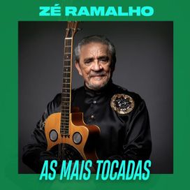 Zé Ramalho - As Mais Tocadas  - 2024 • Coletânea