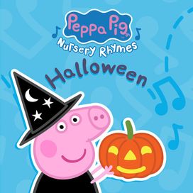 Peppa Pig Nursery Rhymes: Halloween - 2023 • Sencillo/EP
