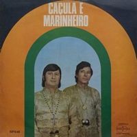 Caçula E Marinheiro 1972 - 1972 • Álbum