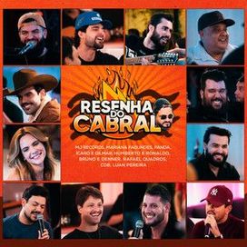 Resenha do Cabral (Ao Vivo) (part. Ícaro e Gilmar, Humberto &amp; Ronaldo, Luan Pereira, Bruno &amp; Denner, Mariana Fagundes e Rafael Quadros) - 2026 • Álbum