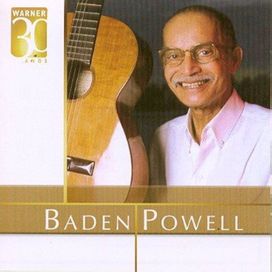 Warner 30 Anos: Baden Powell - 2006 • Coletânea