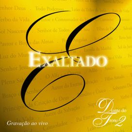 Exaltado - Diante do Trono 2 (Ao Vivo) - 1999 • Álbum
