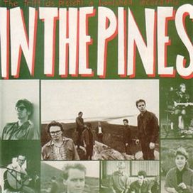 In The Pines - 1986 • Álbum