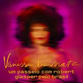 Um Passeio Com Robert Glasper Pelo Brasil (part. Robert Glasper) - 2025 • Sencillo/EP
