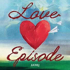 LOVE EPISODE - 2024 • Single/EP