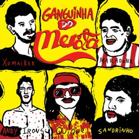 Ganguinha do Merda - 2011 • Álbum
