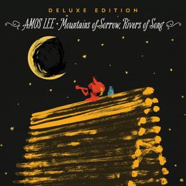 Mountains of Sorrow, Rivers of Song (Deluxe Edition) - 2013 • Álbum