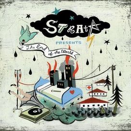 Strata Presents The End Of The World - 2007 • Álbum