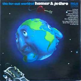 The Far-Out World Of Homer &amp; Jethro - 1972 • Álbum