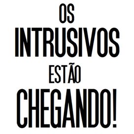 Os Intrusivos Estão Chegando! - 2011 • Álbum