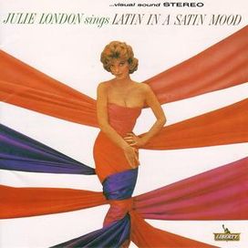 Julie London Sings Latin In A Satin Mood - 1962 • Álbum
