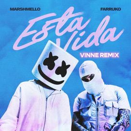 Esta Vida (VINNE Remix) - 2023 • Sencillo/EP