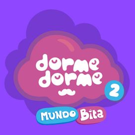 Dorme Dorme Mundo Bita, Vol. 2 - 2018 • Álbum