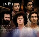 Para Sempre: 14 Bis - 2001 • Álbum