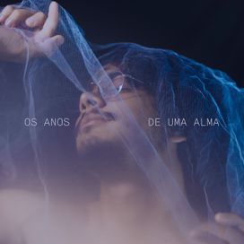 Os Anos de Uma Alma (part. Filipe da Guia) - 2022 • Sencillo/EP