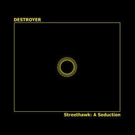 Streethawk: A Seduction - 2001 • Álbum