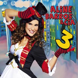 Aline Barros &amp; Cia 3 - 2011 • Álbum