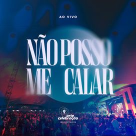Não Posso Me Calar (Ao Vivo) - 2024 • Single/EP