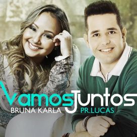 Vamos Juntos (part. Pr. Lucas) - 2016 • Single/EP