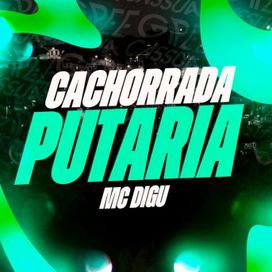 Cachorrada Putaria - 2024 • Sencillo/EP